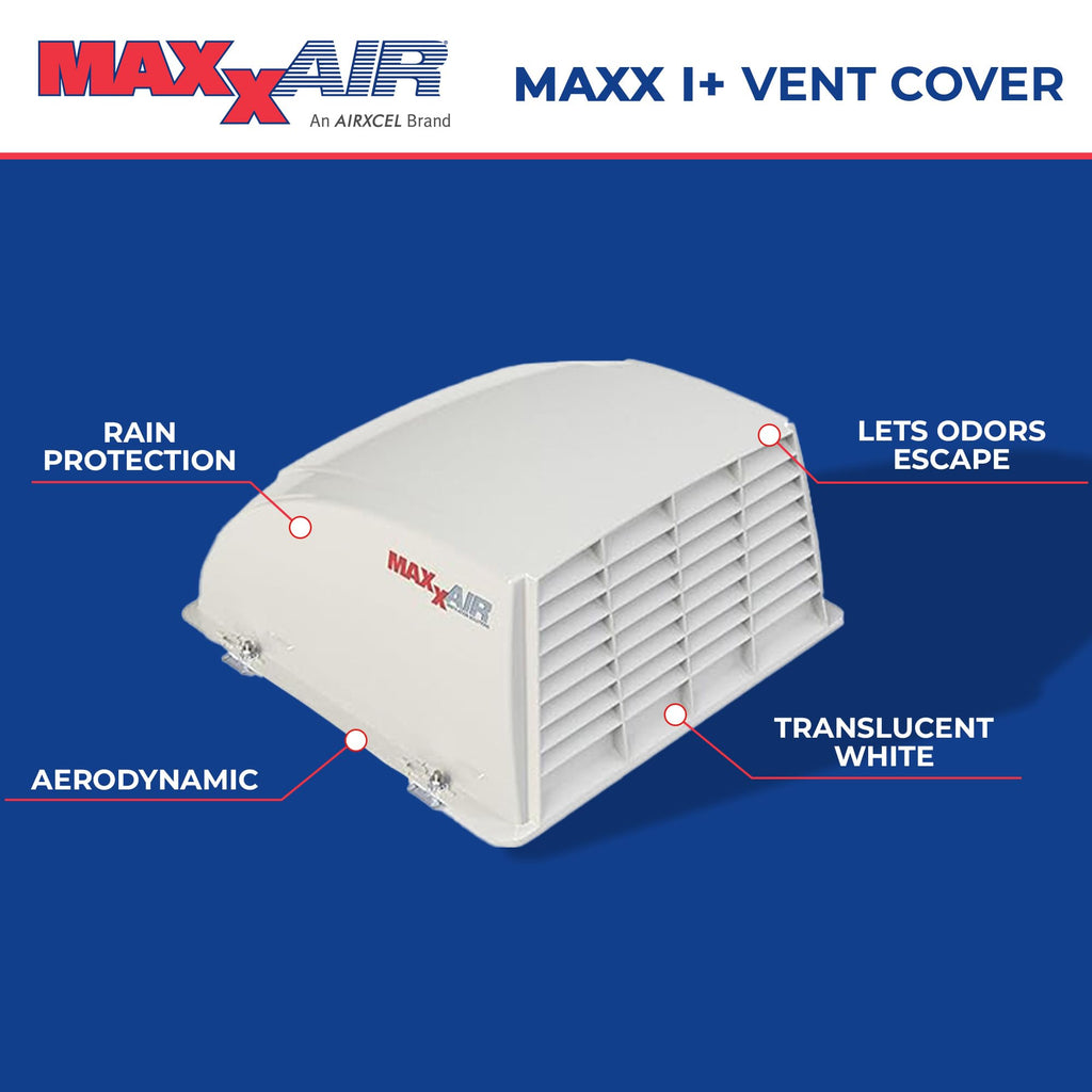 MAXXAIR Maxx I+ RV Roof Vent Cover, Zero-Leak, White 00-933051